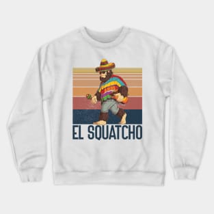 El Squatcho Poncho Western Bigfoot Sombrero Funny Sasquatch Crewneck Sweatshirt